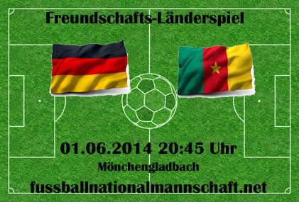 Fußball heute Vorschau: Deutschland gegen Kamerun