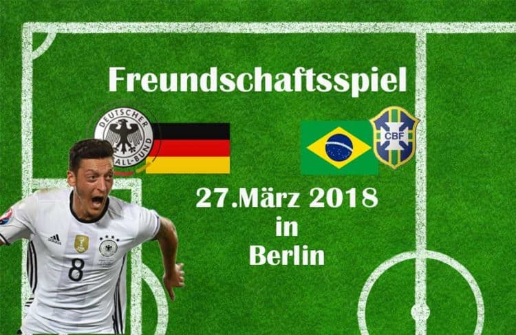 Am 27.März 2018 spielt Brasilien wieder gegen Deutschland!