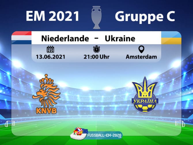 Fußball live um 21 Uhr: Niederlande gegen die Ukraine (EM Gruppe C)