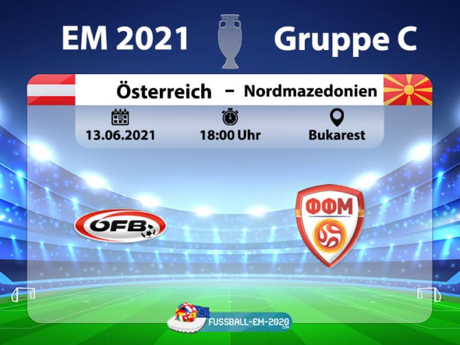 Fußball live um 18 Uhr: Österreich gegen Nordmazedonien (EM Gruppe C)