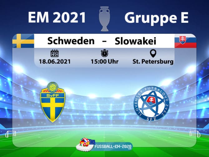 Fußball live um 15 Uhr: Schweden gegen Slowakei (Gruppe E) 