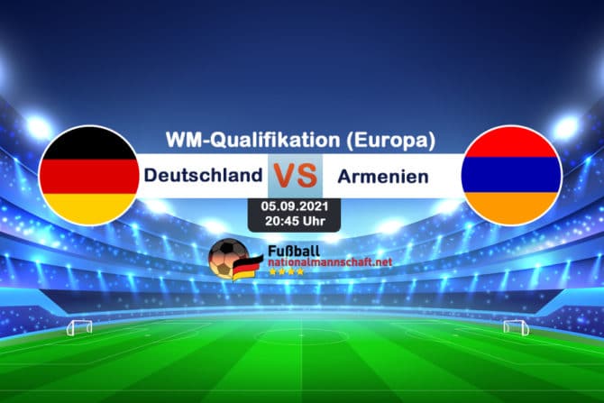 DFB VS Armenien - WM Quali bei der WM Quali am 05.09.2021