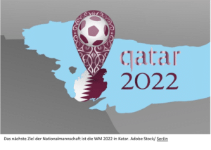 Das nächste Ziel der Nationalmannschaft ist die WM 2022 in Katar. Adobe Stock/ SerJin