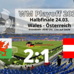 Fußball heute Playoff-Halbfinale: 2:1 Wales gegen Österreich