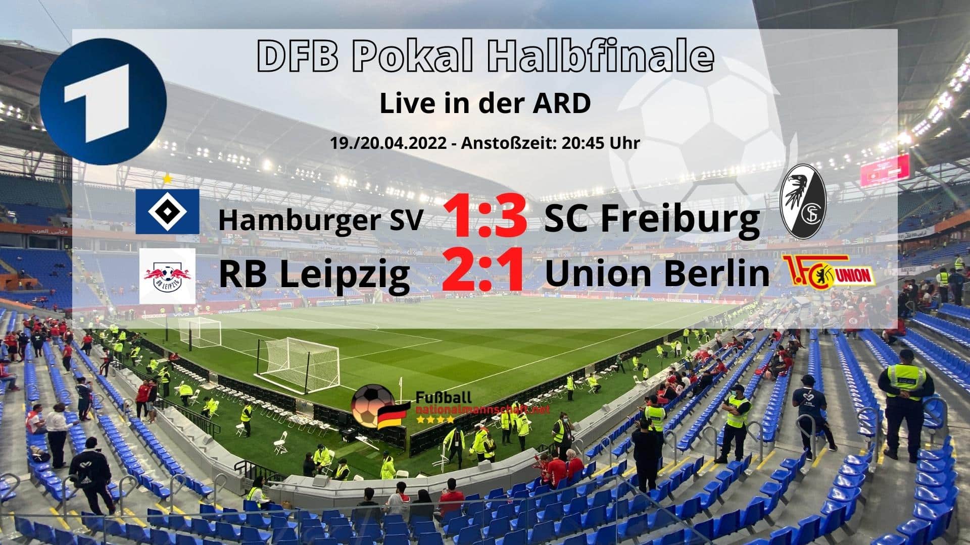 Fußball heute Abend ** 21 ** ARD live heute DFB Pokal RB Leipzig - Union Berlin