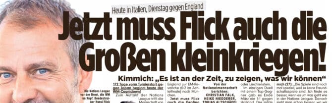 Bild am 4.6.: „Jetzt muss Flick auch die Großen kleinkriegen!“