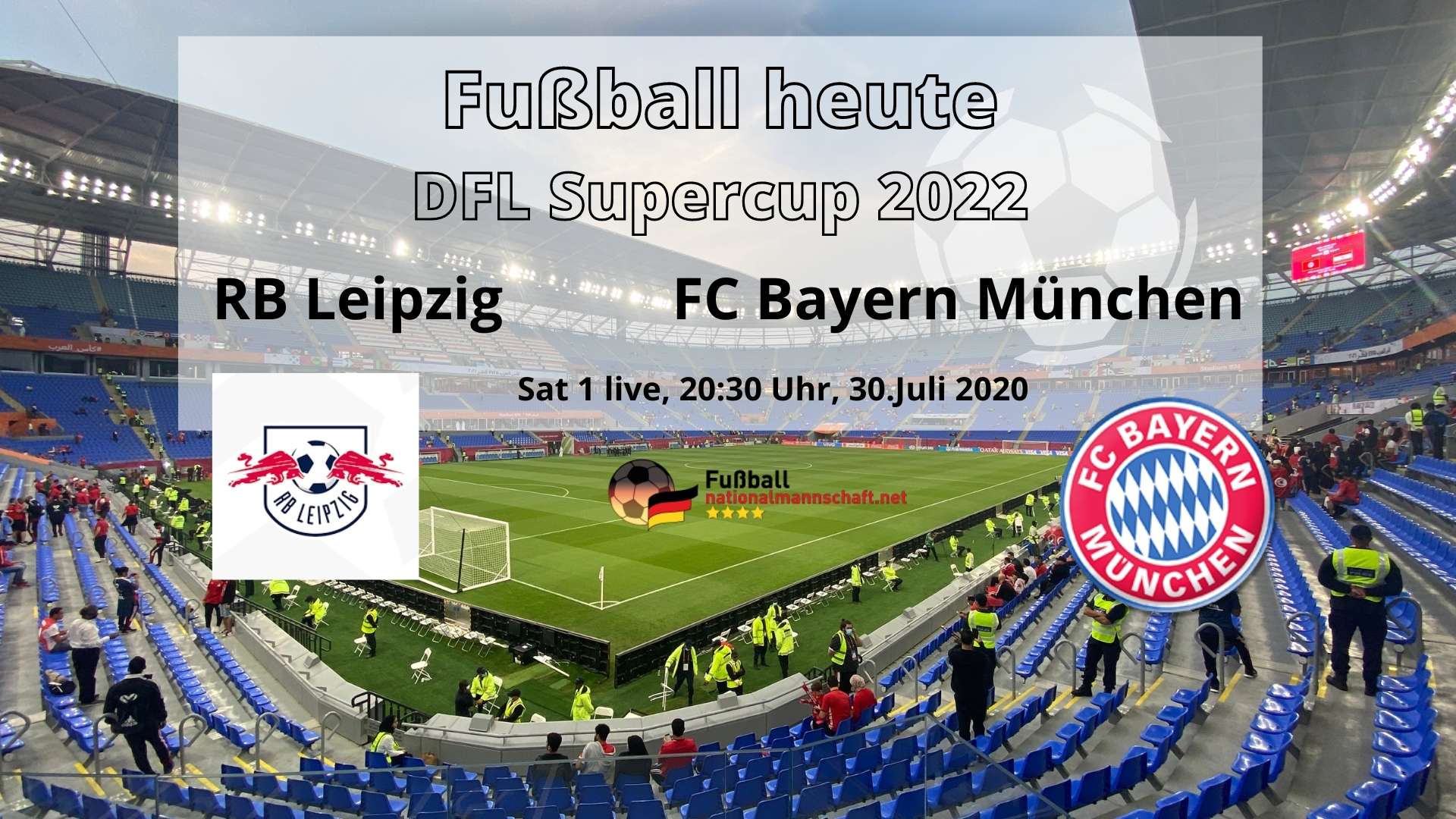 Fußball heute Sat1 live ** DFL Supercup 2022 * 03 * RB Leipzig vs