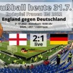 Fußball heute Deutschland gegen England 1:2 ** Frauenfußball Finale EM 2022