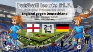 Fußball heute Deutschland gegen England 1:2 ** Frauenfußball Finale EM 2022