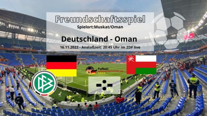 Fußball heute Länderspiel Deutschland gegen Oman