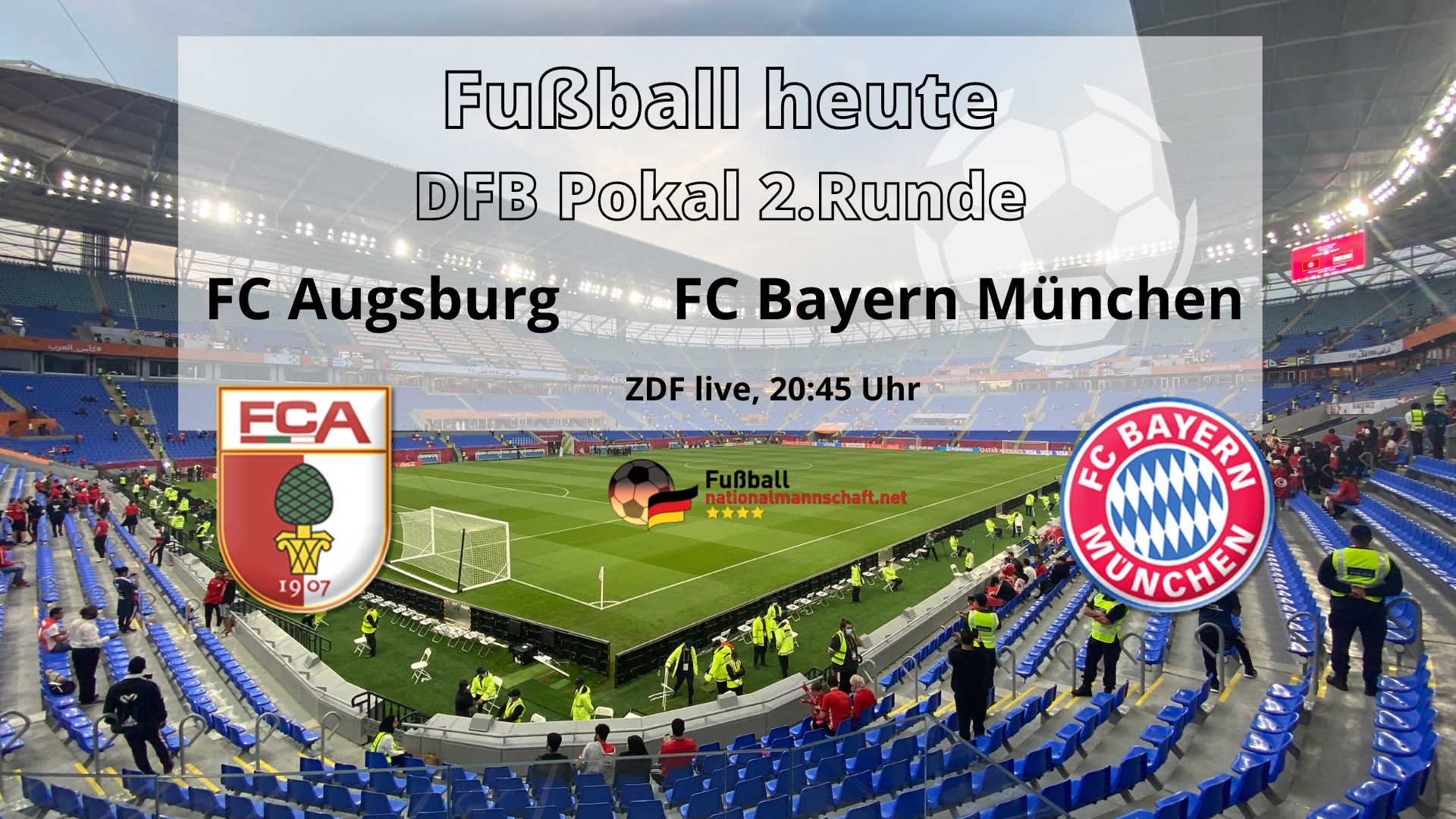 Fußball heute ZDF live * 25 * Wer überträgt DFB Pokal FC Augsburg gegen den FC Bayern München? *