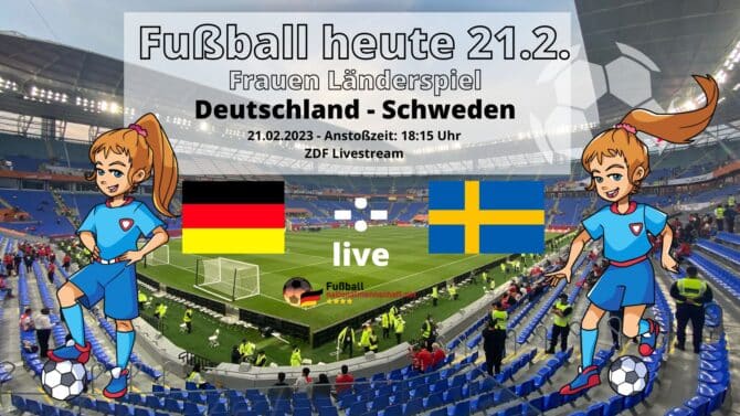 Länderspiel Deutschland gegen Schweden heute live im ZDF