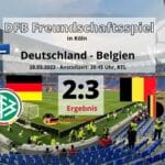 Länderspiel Deutschland gegen Belgien am 28.3.2023 bei RTL im TV - Belgien gewinnt 3:2