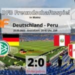 Fußball heute im ZDF live * Länderspiel Deutschland gegen Peru 2:0