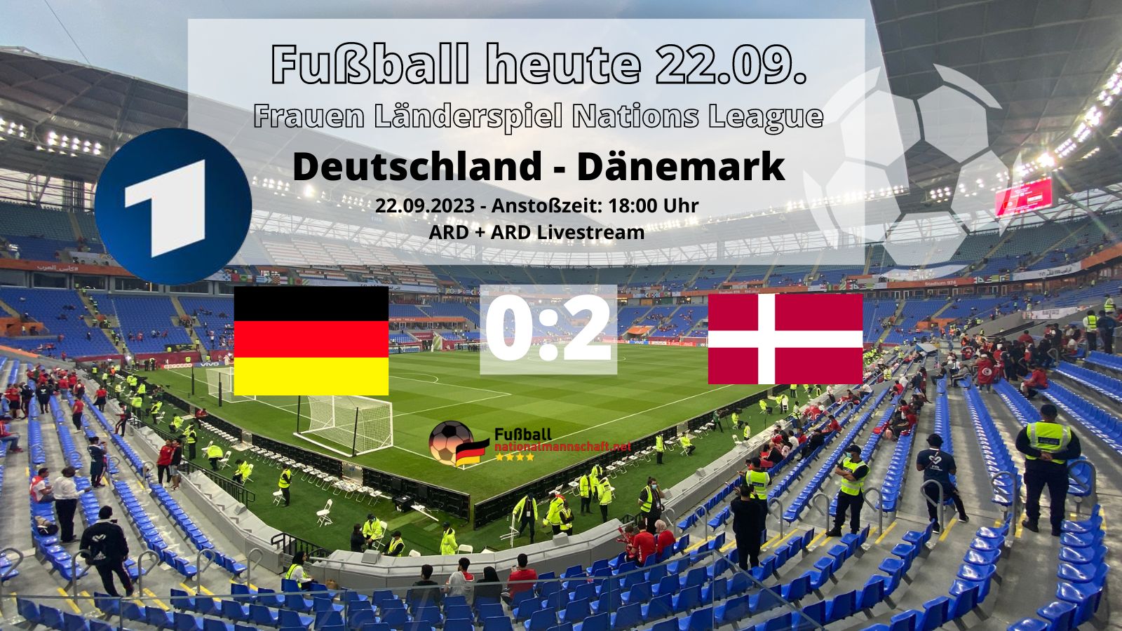 Fußball heute ARD live *2:0* Frauen Länderspiel Dänemark gegen Deutschland