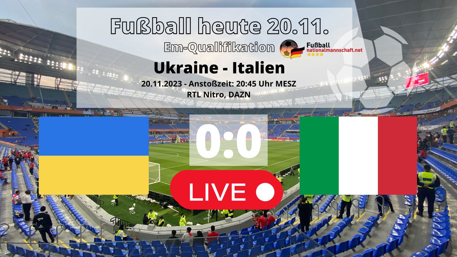Fußball heute RTL Nitro live ab 2045 00 Ukraine gegen Italien