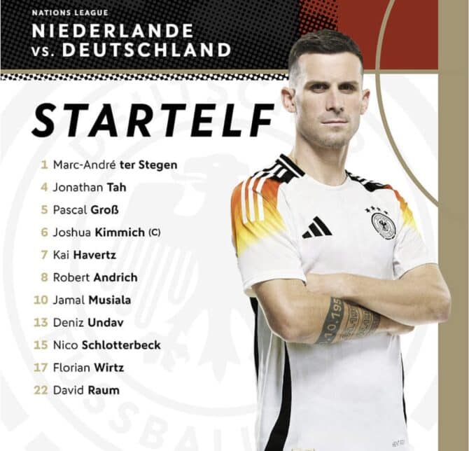 Deutschland Aufstellung heute gegen NiederlandeTer Stegen - Raum, Schlotterbeck, Tah, Kimmich (C) - Groß, Andrich, Musiala, Wirtz - Havertz, Undav.