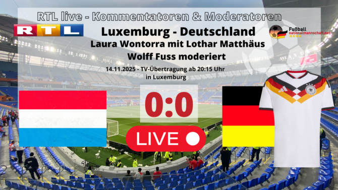 Fußball heute live im Free-TV * 0:0 * RTL zeigt Deutschland gegen Luxemburg ab 20:15 Uhr