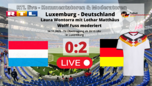 Fußball heute RTL live * 2:0 * Wer überträgt das Länderspiel Deutschland gegen Luxemburg?