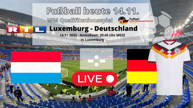 Fußball im Free-TV: Wer überträgt das WM-Qualifikationsspiel Deutschland gegen Luxemburg?