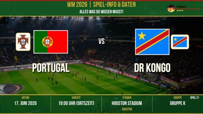 WM 2026: Portugal vs DR Kongo – 17. Juni 2026 um 19:00 Uhr – NRG Stadium, Houston (Gruppe D)
