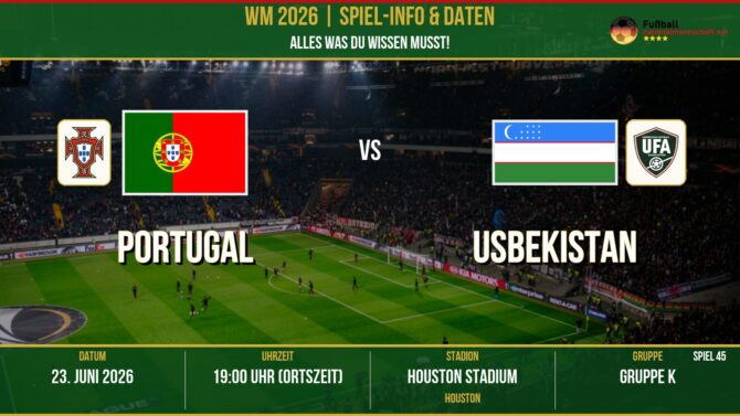 WM 2026: Portugal vs Usbekistan – 23. Juni 2026 um 18:00 Uhr – NRG Stadium, Houston (Gruppe D)