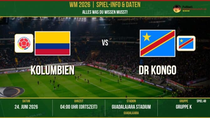 WM 2026: Kolumbien vs DR Kongo – 24. Juni 2026 um 04:00 Uhr – Estadio Guadalajara, Guadalajara (Gruppe D)