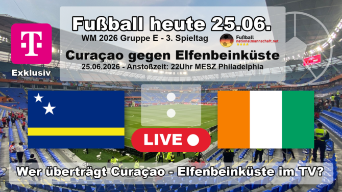 Vorschau Curaçao gegen Elfenbeinküste bei der WM 2026 mit Anstoßzeit, Flaggen und TV-Sender.