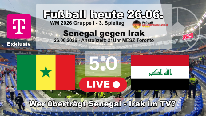 Fußball heute WM live MagentaTV exklusiv: 5:0 - Wer überträgt Senegal - Irak live im TV?