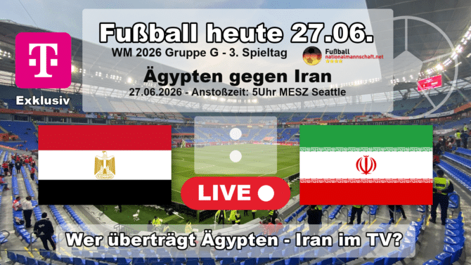 Wer überträgt Ägypten gegen Iran im TV? Grafik zum Spiel der WM 2026 Gruppe G am 27.06.2026 um 05:00 Uhr MESZ in Seattle mit den Flaggen von Ägypten und Iran. Die Partie läuft exklusiv bei MagentaTV.