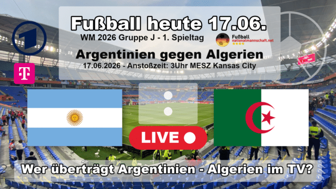 Wer überträgt Argentinien gegen Algerien im TV? Grafik zum Spiel der WM 2026 Gruppe J am 17.06.2026 um 03:00 Uhr MESZ in Kansas City mit den Flaggen von Argentinien und Algerien. Die Partie läuft live in der ARD und bei MagentaTV.
