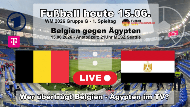 Wer überträgt Belgien gegen Ägypten im TV? Grafik zum Spiel der WM 2026 Gruppe G am 15.06.2026 um 21:00 Uhr MESZ in Seattle mit den Flaggen von Belgien und Ägypten. Die Partie läuft live in der ARD und bei MagentaTV.