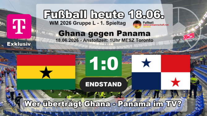 Wer überträgt Ghana gegen Panama bei der WM 2026 live im TV? Endstand 1:0 im 1. Spieltag der Gruppe L.