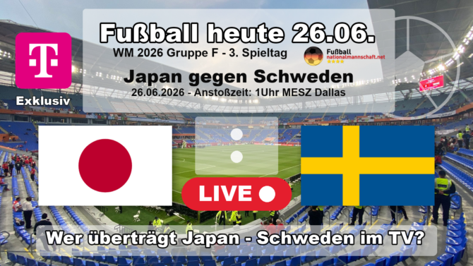Wer überträgt Japan gegen Schweden im TV? Grafik zum Spiel der WM 2026 Gruppe F am 26.06.2026 um 01:00 Uhr MESZ in Arlington mit den Flaggen von Japan und Schweden. Die Partie läuft exklusiv bei MagentaTV.