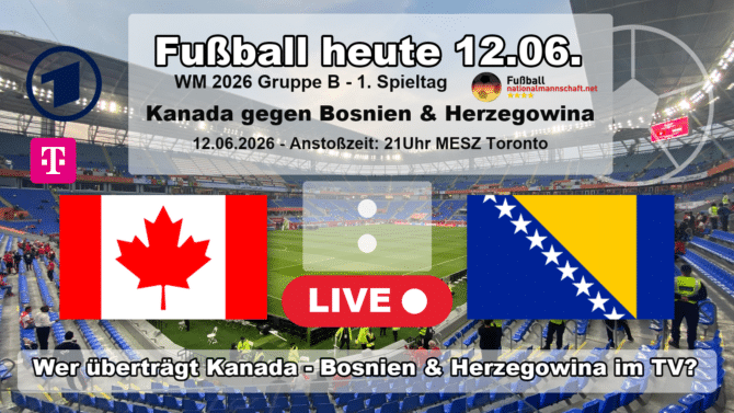 Wer überträgt Kanada gegen Bosnien & Herzegowina im TV? Grafik zum Spiel der WM 2026 Gruppe B am 12.06.2026 um 21:00 Uhr MESZ in Toronto mit den Flaggen von Kanada und Bosnien & Herzegowina. Die Partie läuft live in der ARD und bei MagentaTV.