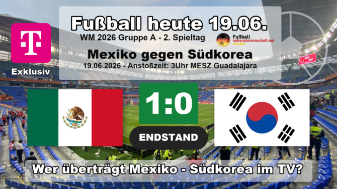 Wer überträgt Mexiko gegen Südkorea im TV? Grafik zum Spiel der WM 2026 Gruppe A am 19.06.2026 um 03:00 Uhr MESZ in Zapopan. Endstand: Mexiko gegen Südkorea 1:0. Die Partie lief exklusiv bei MagentaTV.