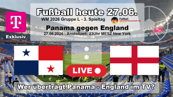 Wer überträgt Panama gegen England im TV? Grafik zum Spiel der WM 2026 Gruppe L am 27.06.2026 um 23:00 Uhr MESZ in East Rutherford mit den Flaggen von Panama und England. Die Partie läuft exklusiv bei MagentaTV.