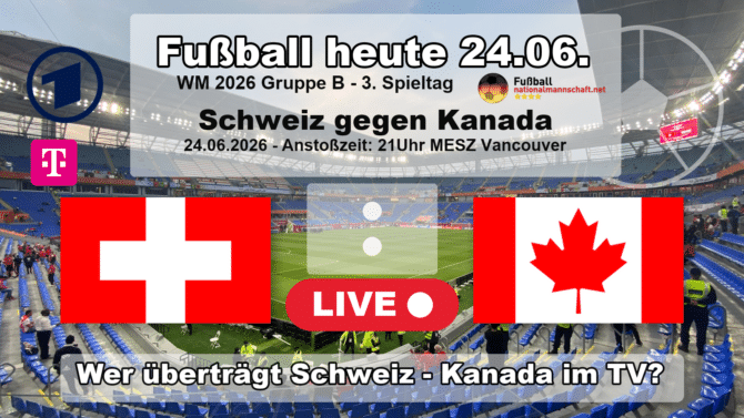 Wer überträgt Schweiz gegen Kanada im TV? Grafik zum Spiel der WM 2026 Gruppe B am 24.06.2026 um 21:00 Uhr MESZ in Vancouver mit den Flaggen von Schweiz und Kanada. Die Partie läuft live in der ARD und bei MagentaTV.