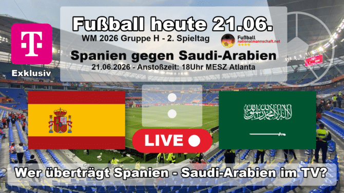 Wer überträgt Spanien gegen Saudi-Arabien im TV? Grafik zum Spiel der WM 2026 Gruppe H am 21.06.2026 um 18:00 Uhr MESZ in Atlanta mit den Flaggen von Spanien und Saudi-Arabien. Die Partie läuft exklusiv bei MagentaTV.