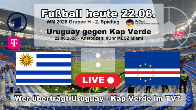 Wer überträgt Uruguay gegen Kap Verde im TV? Grafik zum Spiel der WM 2026 Gruppe H am 22.06.2026 um 00:00 Uhr MESZ in Miami mit den Flaggen von Uruguay und Kap Verde. Die Partie läuft live in der ARD und bei MagentaTV.