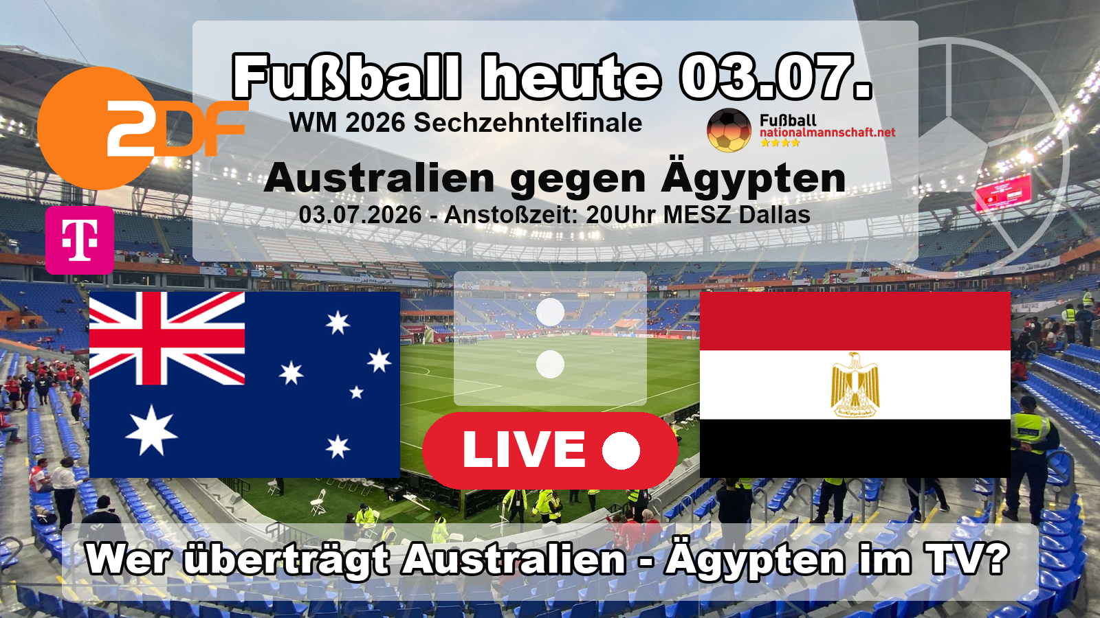 Wer überträgt Australien gegen Ägypten? Das WM 2026 Sechzehntelfinale läuft im ZDF und bei MagentaTV.