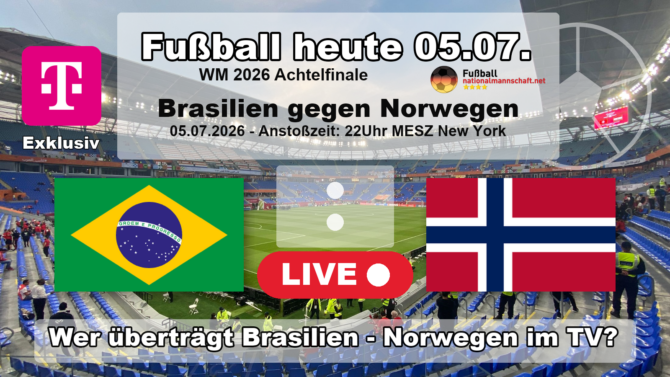 Wer überträgt Brasilien gegen Norwegen? Das WM 2026 Achtelfinale läuft exklusiv bei MagentaTV.