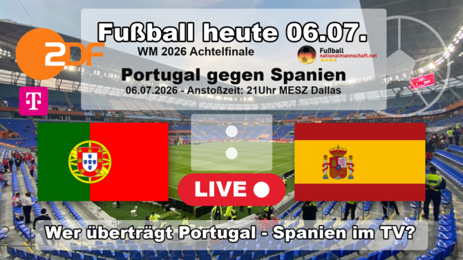 Wer überträgt Portugal gegen Spanien? Das WM 2026 Achtelfinale läuft im ZDF und bei MagentaTV.