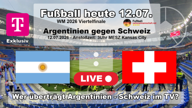 Wer überträgt Argentinien gegen Schweiz? Das WM 2026 Viertelfinale läuft in der Nacht zum 12. Juli 2026 um 03:00 Uhr exklusiv bei MagentaTV.