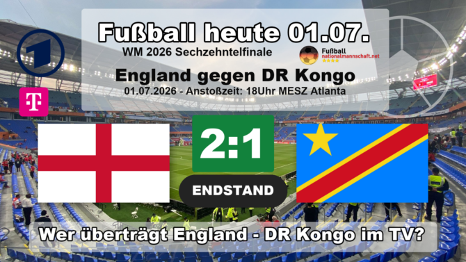 Wer überträgt England gegen DR Kongo im TV? Endstand 2:1 im Sechzehntelfinale der WM 2026, live in der ARD und bei MagentaTV.