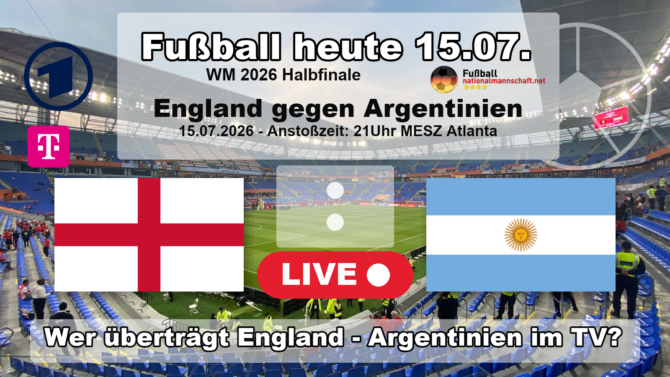 Wer überträgt England gegen Argentinien im TV? Grafik zum WM 2026 Halbfinale am 15.07.2026 um 21:00 Uhr MESZ in Atlanta mit den Flaggen von England und Argentinien. Die Partie läuft live in der ARD und bei MagentaTV.