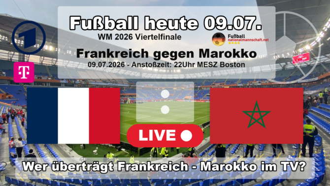 Wer überträgt Frankreich gegen Marokko? Das WM 2026 Viertelfinale läuft am 9. Juli 2026 um 22:00 Uhr in der ARD und bei MagentaTV.