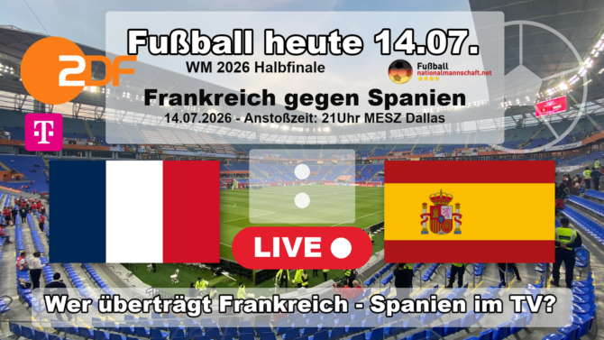Wer überträgt Frankreich gegen Spanien im TV? Grafik zum WM 2026 Halbfinale am 14.07.2026 um 21:00 Uhr MESZ in Arlington mit den Flaggen von Frankreich und Spanien. Die Partie läuft live im ZDF und bei MagentaTV.